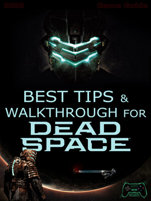 cover image of Best Tips & Walkthrough for Dead Space